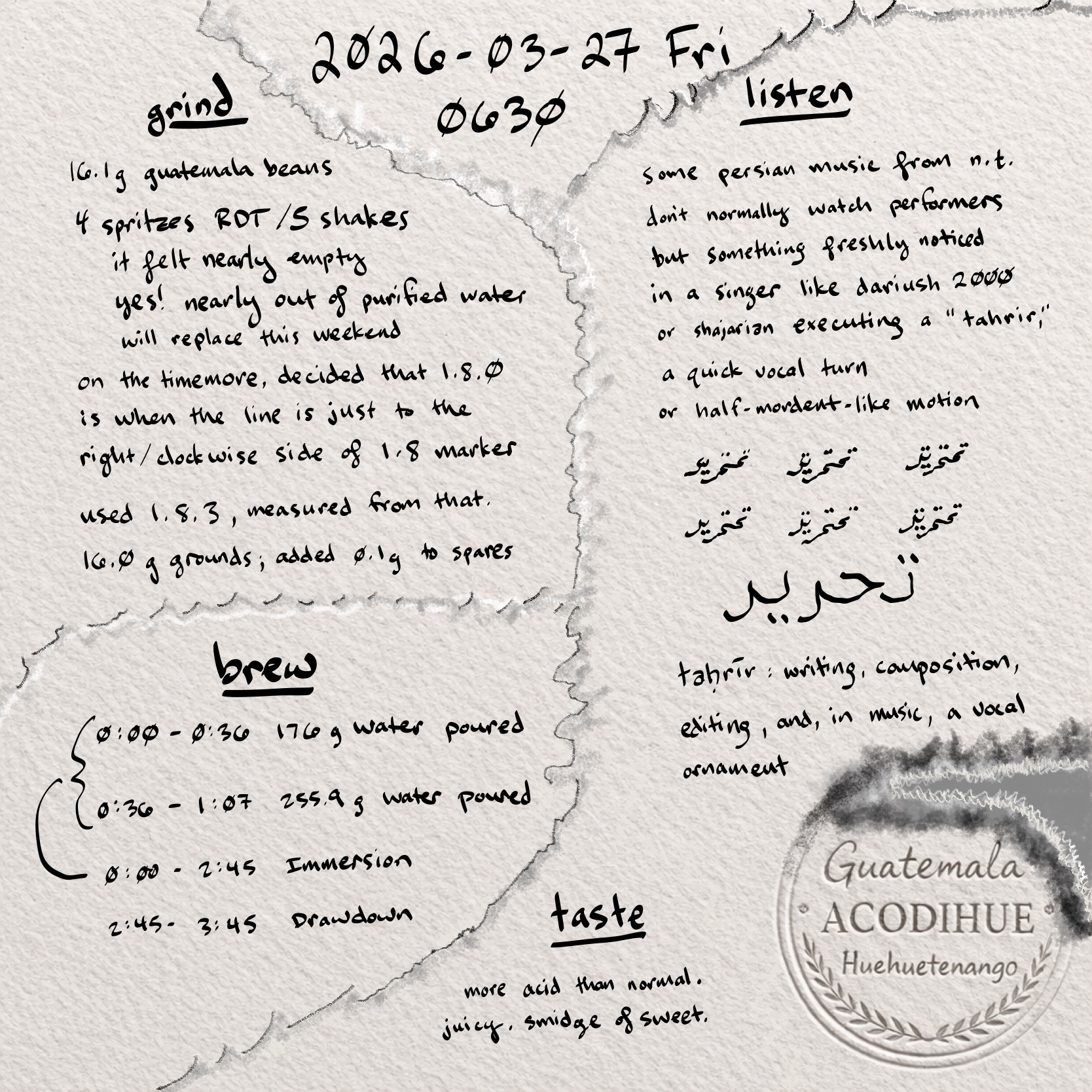 bean log 2026-03-27 fri 0630: handwritten grind, brew, taste, and listening notes with guatemala acodihue huehuetenango stamp